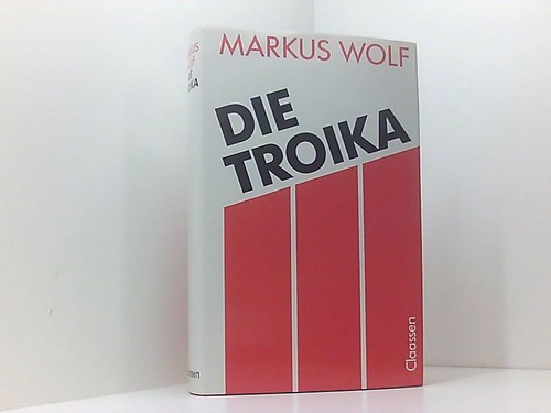 Die troika wolf markus - die, wolf.