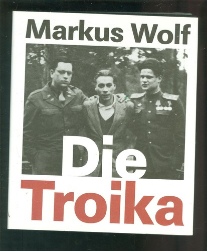 Markus wolf die troika - markus,